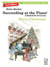 Succeeding at the Piano, Merry Christmas - Book 1A (2nd Edition)