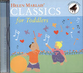 Helen Marlais' Classics for Toddlers