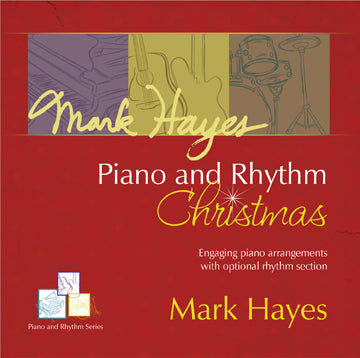 Mark Hayes: Piano and Rhythm Christmas - Listening CD