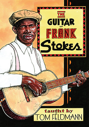 The Guitar of Frank Stokes