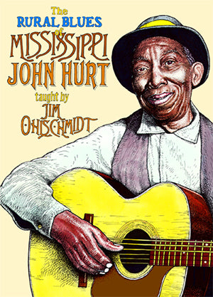 The Rural Blues of Mississippi John Hurt