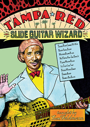 Tampa Red: Slide Guitar Wizard