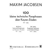 100 kleine technische Paraphrasen über Kayser-Etüden Heft 2