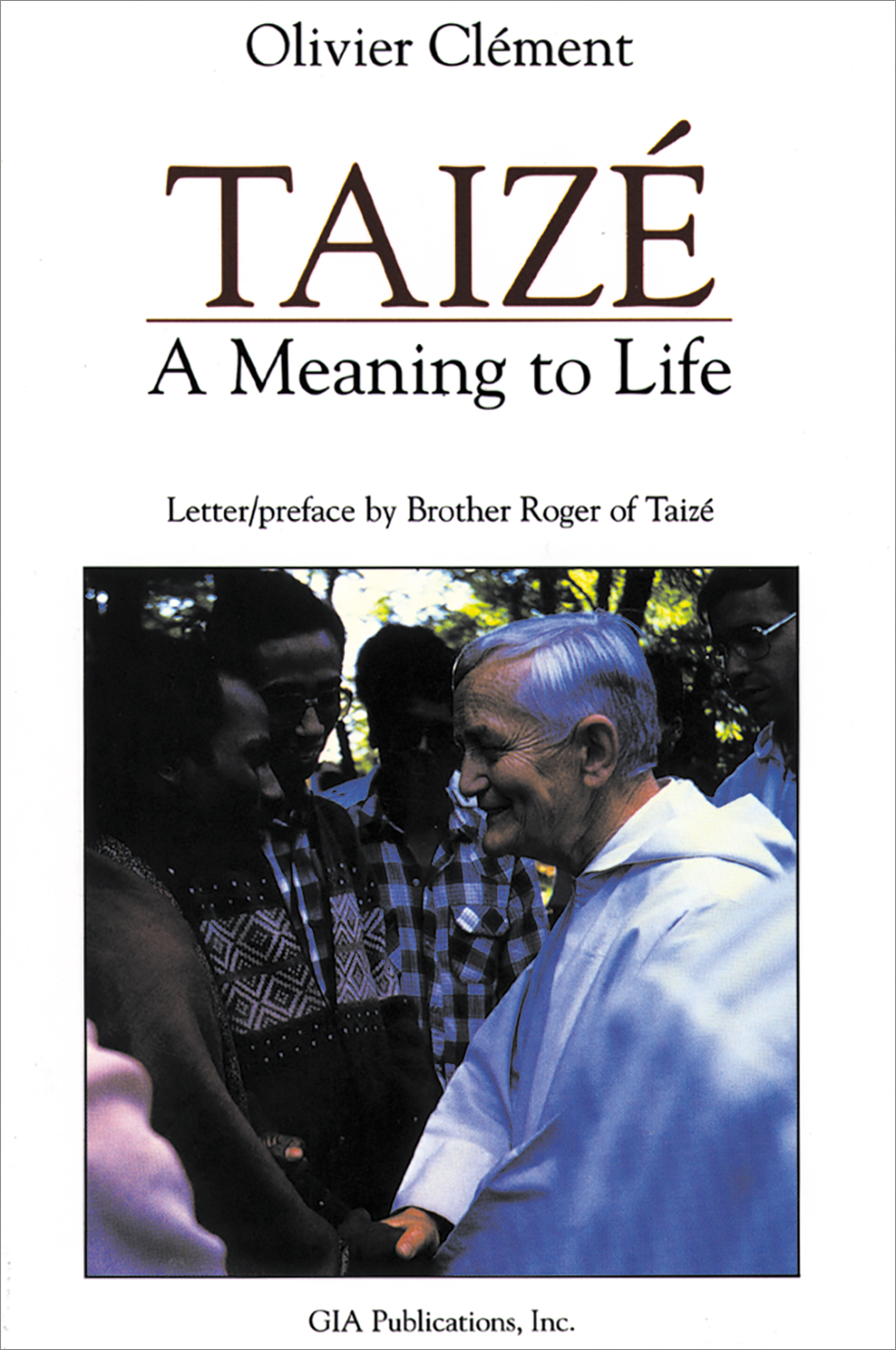 Taize: A Meaning to Life