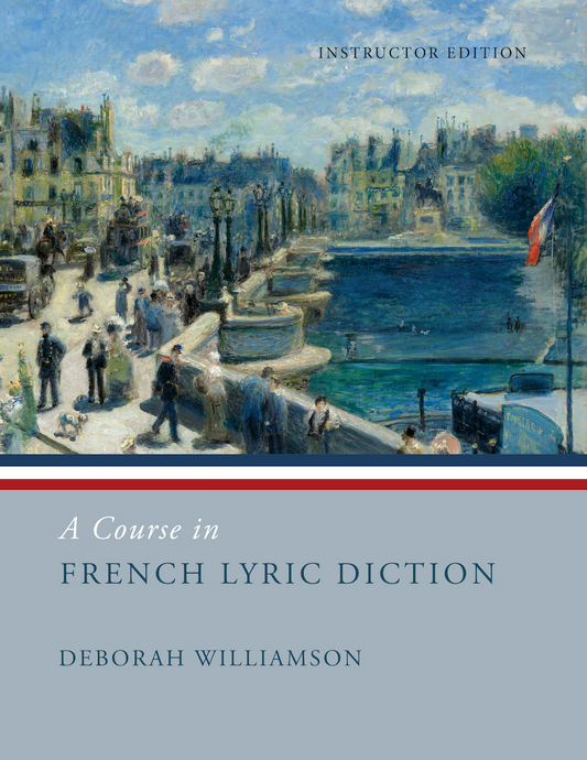 A Course in French Lyric Diction - Instructor edition