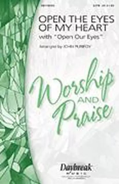 Open the Eyes of My Heart (with Open Our Eyes, Lord) - SAB